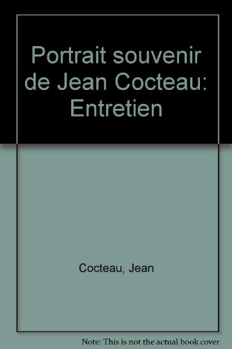 Book cover of Portrait souvenir de Jean Cocteau : entretien by Jean Cocteau Book cover of Portrait souvenir de Jean Cocteau : entretien by Jean Cocteau